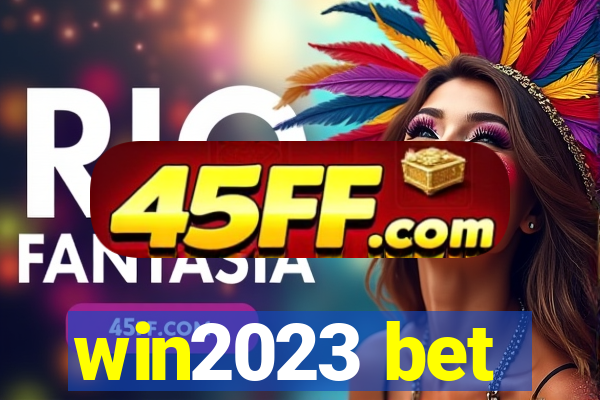 win2023 bet